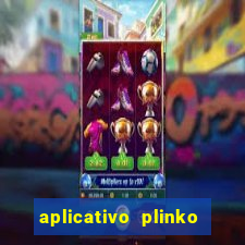 aplicativo plinko paga mesmo